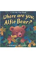 Where are You, Alfie Bear?: (Alfie Bear S.)