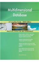 Multidimensional Database A Complete Guide - 2020 Edition