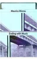 Ending with Music