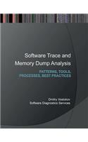 Software Trace and Memory Dump Analysis