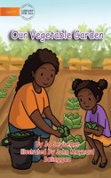 Our Vegetable Garden