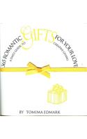 365 Romantic Gifts for Your Love: A Daily Guide to Creative Giving