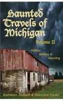 Haunted Travels of Michigan, Volume 2