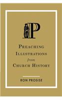 Preaching Illustrations from Church History