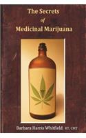 Secrets of Medicinal Marijuana