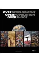 Overdevelopment, Overpopulation, Overshoot