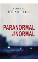 Paranormal Is My Normal