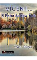 VICENT... ELPintor de New York
