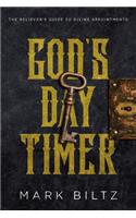 God's Day Timer: The Believer's Guide to Divine Appointments