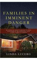 Families in Imminent Danger