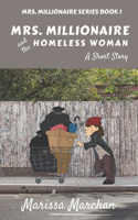 Mrs. Millionaire and the Homeless Woman