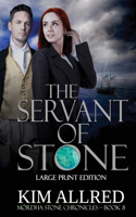Servant of Stone Large Print