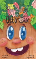 Ballad of Otto the Oak