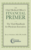 Chief Medical Officer's Financial Primer