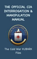 Official CIA Interrogation & Manipulation Manual