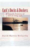 Cork's Docks & Dockers
