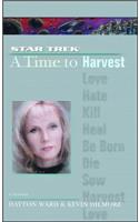 Time #4: A Time to Harvest