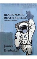 Black Magic Death Sphere