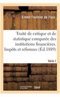 Traité de Critique Et de Statistique Comparée Des Institutions Financières. Série 1