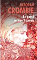 Le Passe Ne Meurt Jamais