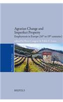 Agrarian Change and Imperfect Property