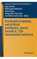 Distributed Computing and Artificial Intelligence, Special Sessions II, 15th International Conference