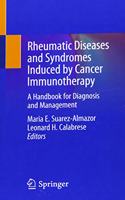 Rheumatic Diseases and Syndromes Induced by Cancer Immunotherapy