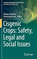 Cisgenic Crops: Safety, Legal and Social Issues