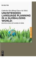 Un(intended) Language Planning in a Globalising World: Multiple Levels of Players at Work