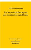 Zur Souveranitatskonzeption Des Europaischen Gerichtshofs