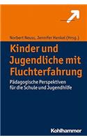 Kinder Und Jugendliche Mit Fluchterfahrungen