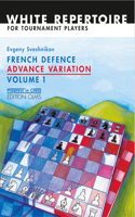 French Defence Advance Vol.1