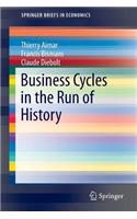 Business Cycles in the Run of History