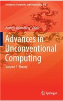 Advances in Unconventional Computing: Volume 1: Theory