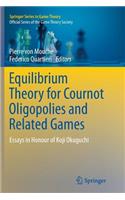 Equilibrium Theory for Cournot Oligopolies and Related Games