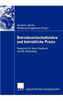 Betriebswirtschaftslehre und betriebliche Praxis
