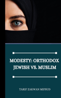 Modesty: Orthodox Jewish vs. Muslim