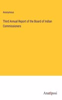 Third Annual Report of the Board of Indian Commissioners