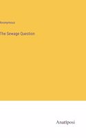 The Sewage Question