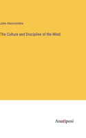 Culture and Discipline of the Mind