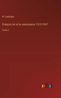 François Ier et la renaissance 1515-1547