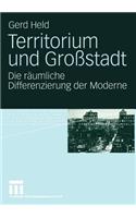Territorium und Großstadt