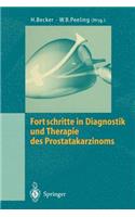 Fortschritte in Diagnostik Und Therapie Des Prostatakarzinoms