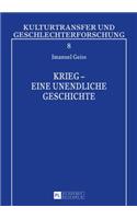 Krieg - Eine Unendliche Geschichte