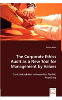 Corporate Ethics Audit as a New Tool for Management by Values