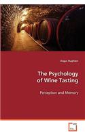 The Psychology of Wine Tasting: (English)