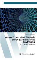 Konstruktion einer 3D-Welt durch parallelisiertes Raytracing
