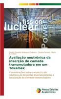 Avaliação neutrônica da inserção de camada transmutadora em um Tokamak