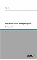 Work Strain Factors Among Caregivers