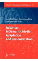 Advances in Semantic Media Adaptation and Personalization